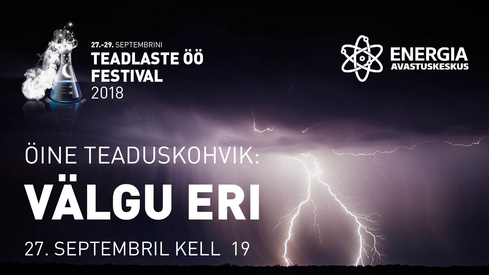 Teadlaste Öö 2018: Välgu eri avastuskeskuses