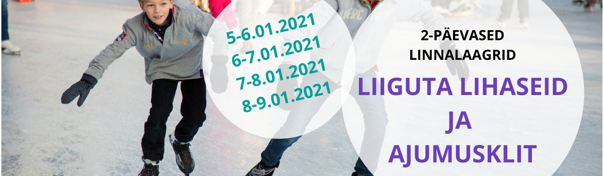 2-päevased linnalaagrid „Liiguta lihaseid ja ajumusklit“