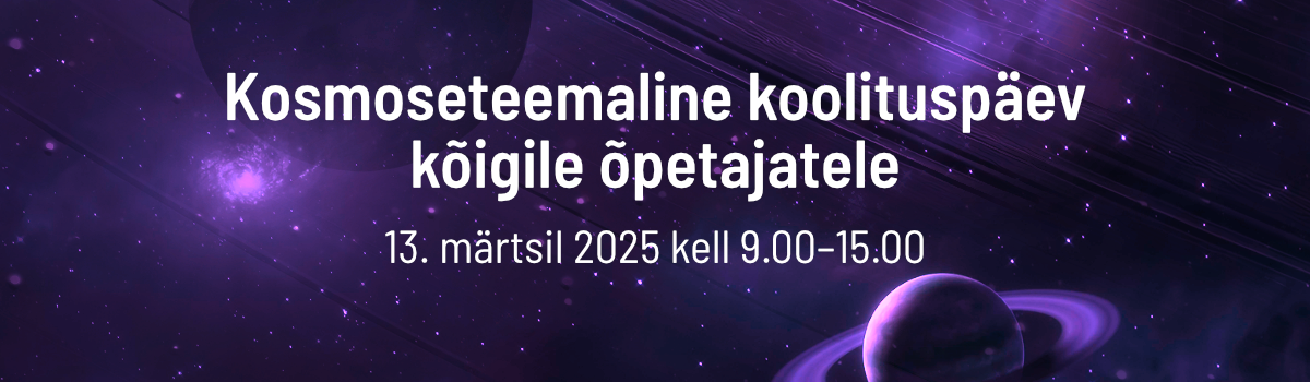 Kosmoseteemaline koolituspäev õpetajatele!