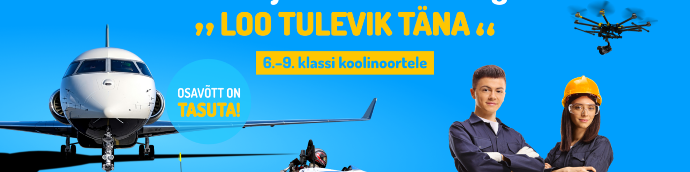 Teadus + inseneeria = seiklus! Kandideeri Eesti Teadusagentuuri laagri „Loo Tulevik Täna“ osalejaks