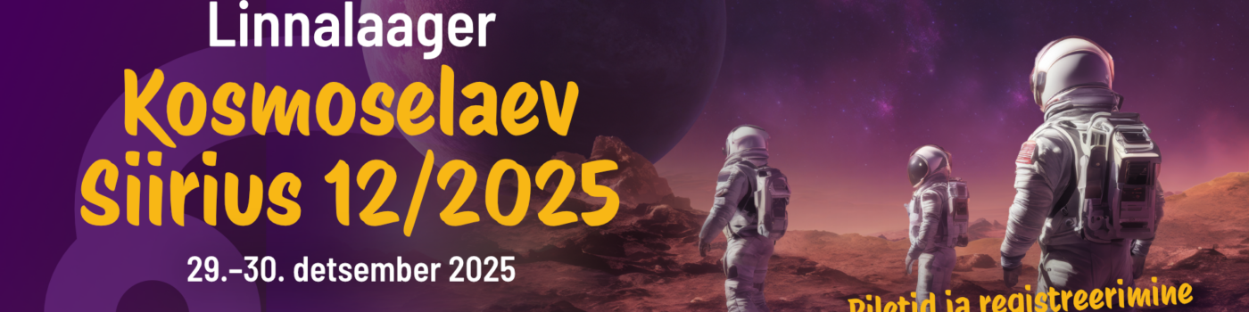 Registration for the winter school holiday city camps “Roboguru”, “Siirius 12/2025” and “Särtsulaager” is now opened