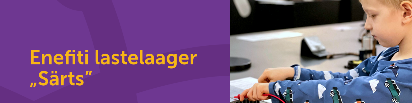 Registration for the city camps “Särts” and “Explorers of Wind and Solar Energy” is now open!