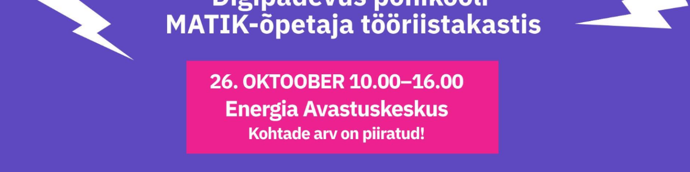 Tule 26. oktoobril MATIK-õpetajate koolituspäevale ja avasta tehisaru võimalusi õppetöös!